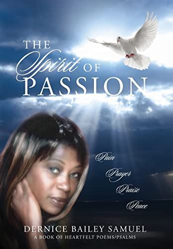 the spirit of passion pain prayer praise peace Kindle Editon